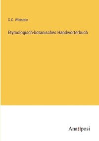 bokomslag Etymologisch-botanisches Handwoerterbuch