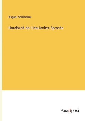 Handbuch der Litauischen Sprache 1