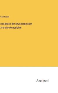 bokomslag Handbuch der physiologischen Arzneiwirkungslehre