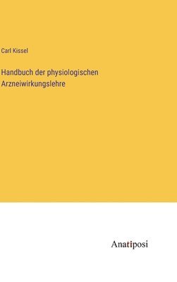 bokomslag Handbuch der physiologischen Arzneiwirkungslehre