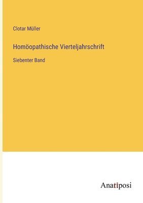 Clotar Müller - Homöopathische Vierteljahrschrift, Häftad