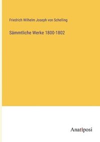 bokomslag Sammtliche Werke 1800-1802