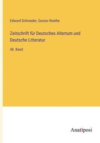 bokomslag Zeitschrift fur Deutsches Altertum und Deutsche Litteratur