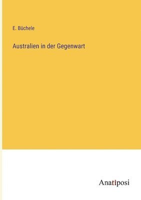 bokomslag Australien in der Gegenwart