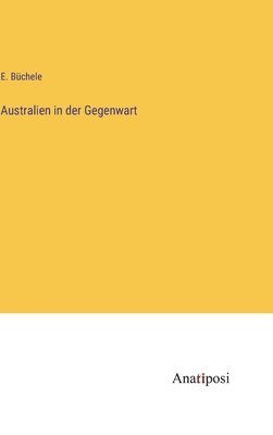 Australien in der Gegenwart 1