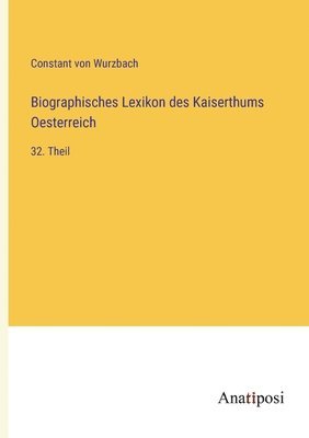 bokomslag Biographisches Lexikon des Kaiserthums Oesterreich