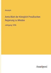 bokomslag Amts-Blatt der Koeniglich Preussischen Regierung zu Minden