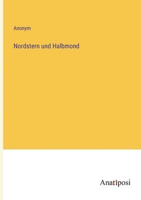 Nordstern und Halbmond 1