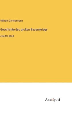 bokomslag Geschichte des großen Bauernkriegs