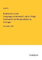 bokomslag Nachrichten von der Georg-Augusts-Universitat und der Koenigl. Gesellschaft der Wissenschaften zu Goettingen