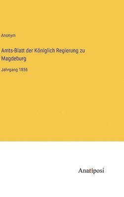Anonym - Amts-Blatt der Königlich Regierung zu Magdeburg, Inbunden