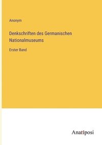 bokomslag Denkschriften des Germanischen Nationalmuseums