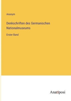 bokomslag Denkschriften des Germanischen Nationalmuseums