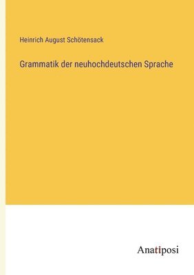 bokomslag Grammatik der neuhochdeutschen Sprache