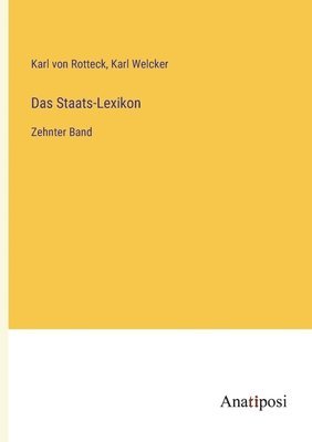 Karl Von Rotteck, Karl Welcker, Karl von Rotteck - Staats-Lexikon, Häftad