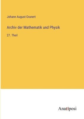 bokomslag Archiv der Mathematik und Physik