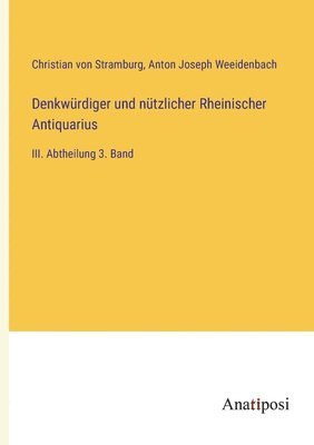 bokomslag Denkwurdiger und nutzlicher Rheinischer Antiquarius