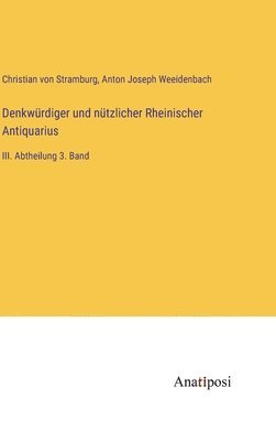 bokomslag Denkwrdiger und ntzlicher Rheinischer Antiquarius