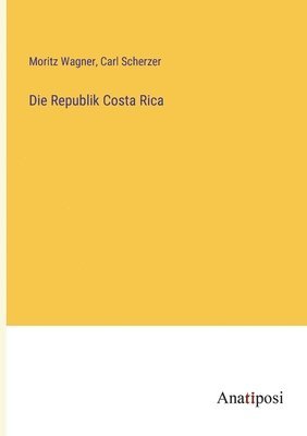 bokomslag Die Republik Costa Rica