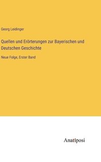 bokomslag Quellen und Erörterungen zur Bayerischen und Deutschen Geschichte