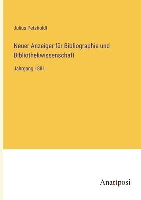 Neuer Anzeiger fur Bibliographie und Bibliothekwissenschaft 1