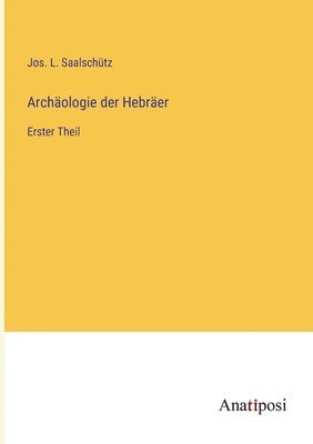 Archaologie der Hebraer 1