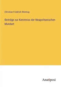 bokomslag Beiträge zur Kenntniss der Neapolitanischen Mundart