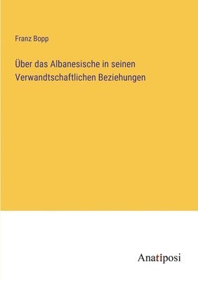 bokomslag UEber das Albanesische in seinen Verwandtschaftlichen Beziehungen