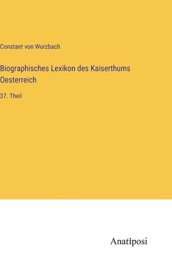 bokomslag Biographisches Lexikon des Kaiserthums Oesterreich