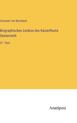 Biographisches Lexikon des Kaiserthums Oesterreich