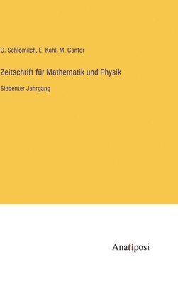 O Schlömilch, M Cantor, E Kahl, O. Schlömilch, M. Cantor, E. Kahl - Zeitschrift für Mathematik und Physik, Inbunden