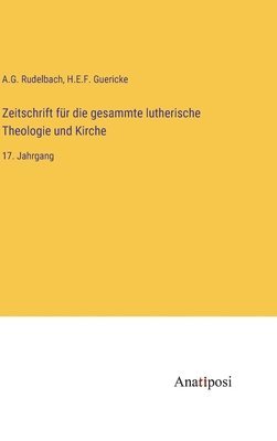 Zeitschrift fr die gesammte lutherische Theologie und Kirche 1