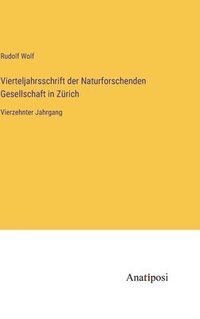 bokomslag Vierteljahrsschrift der Naturforschenden Gesellschaft in Zürich: Vierzehnter Jahrgang