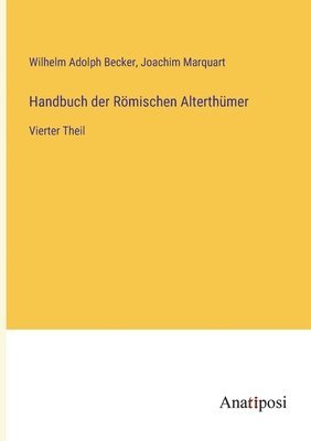 Handbuch der Römischen Alterthümer
