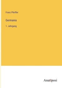 bokomslag Germania: 1. Jahrgang