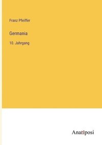 bokomslag Germania: 10. Jahrgang