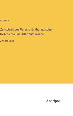 Zeitschrift des Vereins fr thringische Geschichte und Alterthumskunde 1