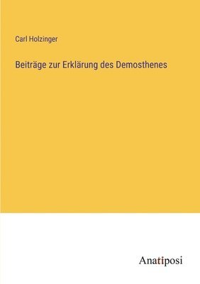 bokomslag Beitrage zur Erklarung des Demosthenes