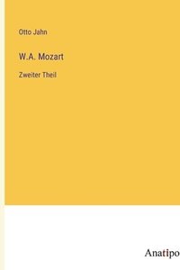 bokomslag W.A. Mozart: Zweiter Theil
