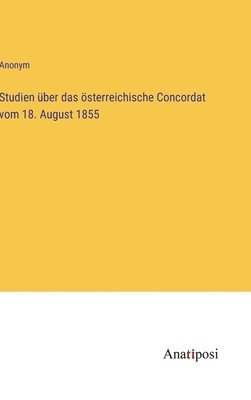 bokomslag Studien über das österreichische Concordat vom 18. August 1855