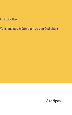 bokomslag Vollstndiges Wrterbuch zu den Gedichten