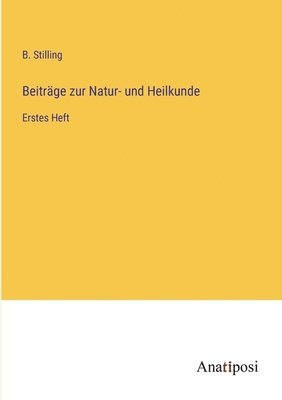 bokomslag Beitrage zur Natur- und Heilkunde