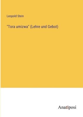 bokomslag "Tora umizwa" (Lehre und Gebot)