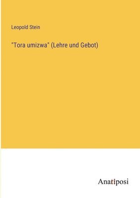 bokomslag 'Tora umizwa' (Lehre und Gebot)