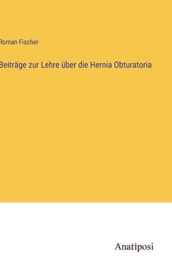 bokomslag Beitrge zur Lehre ber die Hernia Obturatoria