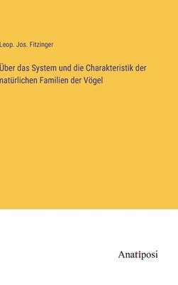 ber das System und die Charakteristik der natrlichen Familien der Vgel 1