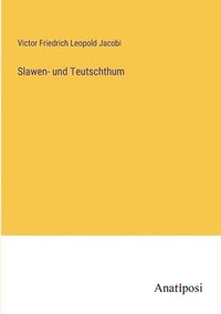 bokomslag Slawen- und Teutschthum