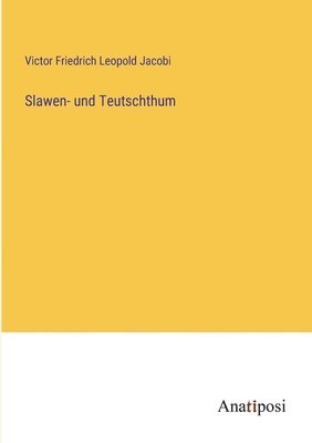 Slawen- und Teutschthum 1