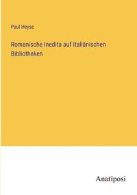 bokomslag Romanische Inedita auf Italianischen Bibliotheken