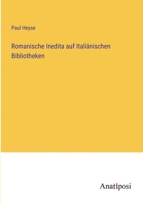 bokomslag Romanische Inedita auf Italianischen Bibliotheken